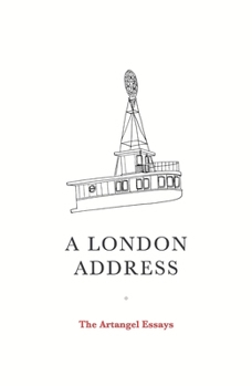 Paperback A London Address: The Artangel Essays Book