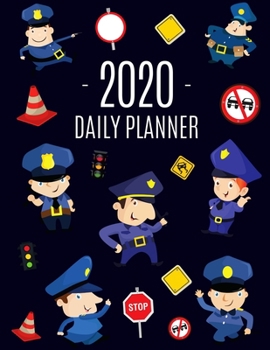 Paperback Police Planner 2020: Cool Daily Organizer for Men & Boys: January - December (12 Months) Stylish Blue Policeman Weekly Agenda Beautiful Lar Book