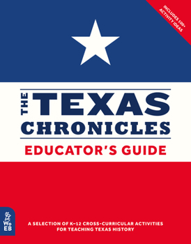 Paperback The Texas Chronicles Educator's Guide Book