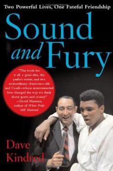 Hardcover Sound and Fury: Two Powerful Lives, One Fateful Friendship Book