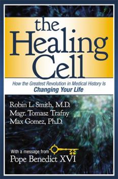 Hardcover The Healing Cell: How the Greatest Revolution in Medical History Is Changing Your Life Book