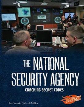 Library Binding The National Security Agency: Cracking Secret Codes Book