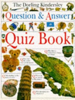 Hardcover The Dorling Kindersley Question and Answer Quiz Book