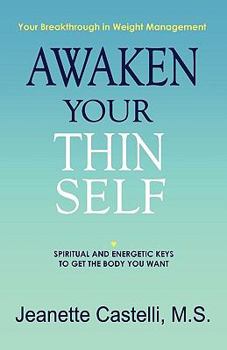 Paperback Awaken Your Thin Self Book