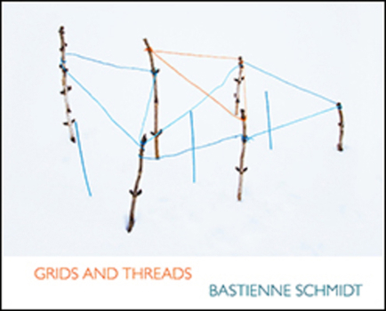 Hardcover Bastienne Schmidt: Grids and Threads Book