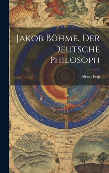 Hardcover Jakob Böhme. Der deutsche Philosoph [German] Book