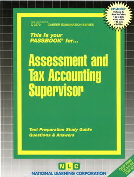 Spiral-bound Assessment and Tax Accounting Supervisor: Passbooks Study Guide Book