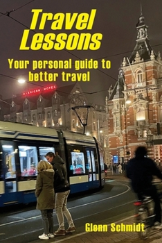 Paperback Travel Lessons: Your Personal Guide to Better Travel Book