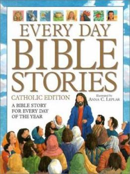 Hardcover Every Day Bible Stories: A Bible Story for Every Day of the Year Book