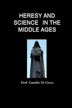 Paperback Heresy and Science in the Middle Ages Book