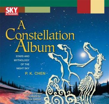A Constellation Album: Stars and Mythology of the Night Sky