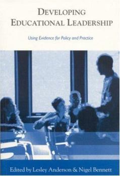 Paperback Developing Educational Leadership: Using Evidence for Policy and Practice Book