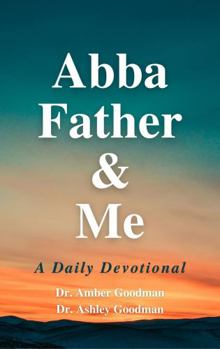 Paperback Abba Father & Me: A Daily Devotional Book