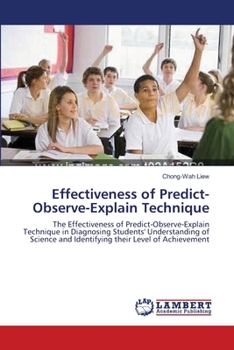 Paperback Effectiveness of Predict-Observe-Explain Technique Book