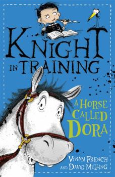 Una Yegua Llamada Dora - Book #2 of the Knight in Training