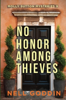 No Honor Among Thieves - Book #9 of the Molly Sutton Mysteries