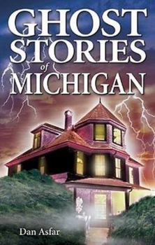 Paperback Ghost Stories of Michigan Book
