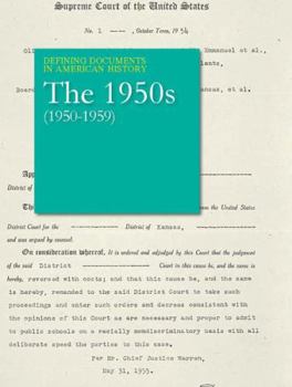 Hardcover Defining Documents in American History: The 1950s (1950-1959): Print Purchase Includes Free Online Access Book