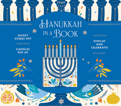 Hardcover Hanukkah in a Book (Uplifting Editions): Jacket Comes Off. Candles Pop Up. Display and Celebrate! Book