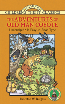 Paperback The Adventures of Old Man Coyote: Unabridged, in Easy-To-Read Type Book
