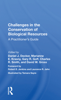 Paperback Challenges in the Conservation of Biological Resources: A Practitioner's Guide Book