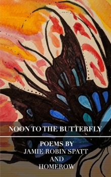 Paperback Noon To The Butterfly Book