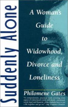 Paperback Suddenly Alone: A Woman's Guide to Widowhood, Divorce and Loneliness Book