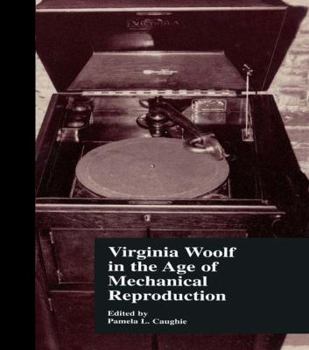 Paperback Virginia Woolf in the Age of Mechanical Reproduction Book
