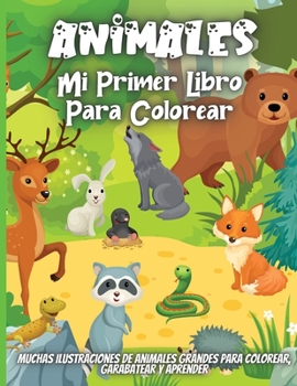 Paperback Animales Mi Primer Libro Para Colorear: Libro de dibujar para ni?os y ni?as con 30 motivos de animales, tama?o grande [Spanish] Book