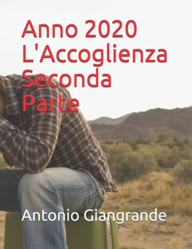 Paperback Anno 2020 L'Accoglienza Seconda Parte [Italian] Book