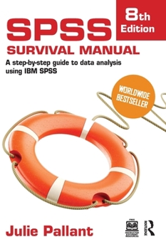 Hardcover SPSS Survival Manual: A Step-By-Step Guide to Data Analysis Using IBM SPSS Book