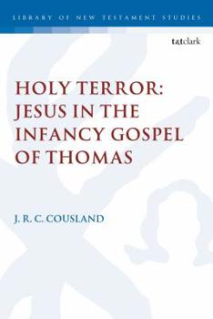 Paperback Holy Terror: Jesus in the Infancy Gospel of Thomas Book