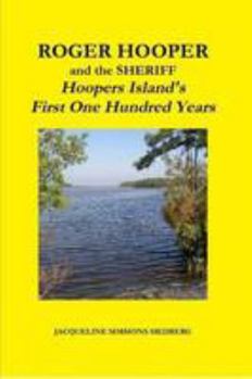 Paperback Roger Hooper and the Sheriff: Hoopers Island's First One Hundred Years Book