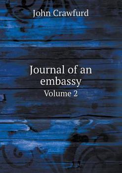 Journal of an Embassy Volume 2