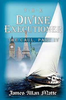 Paperback The Divine Executioner: The Caul, Part IV Book
