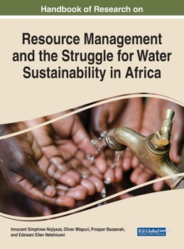Hardcover Handbook of Research on Resource Management and the Struggle for Water Sustainability in Africa Book