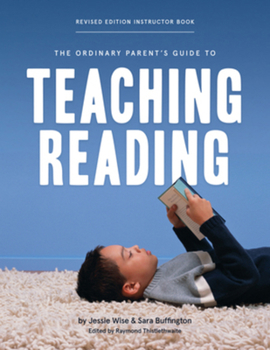Paperback The Ordinary Parent's Guide to Teaching Reading, Revised Edition Instructor Book