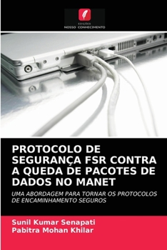 Paperback Protocolo de Segurança Fsr Contra a Queda de Pacotes de Dados No Manet [Portuguese] Book