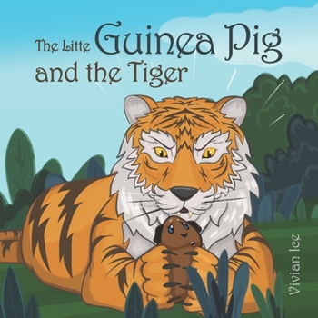 Paperback The Little Guinea Pig and the Tiger Book