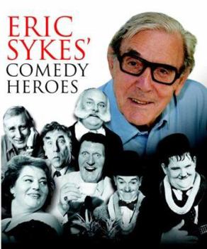 Hardcover Eric Sykes' Comedy Heroes Book
