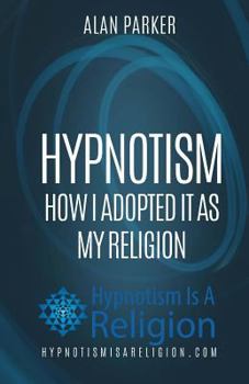 Paperback Hypnotism: How I Adopted It As My Religion Book