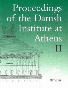 Paperback Proceedings of the Danish Institute at Athens II Book