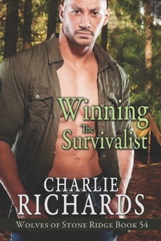 Winning the Survivalist - Book #54 of the Wolves of Stone Ridge