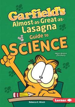 Library Binding Garfield's (R) Almost-As-Great-As-Lasagna Guide to Science Book