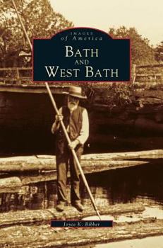 Bath and West Bath - Book  of the Images of America: Maine