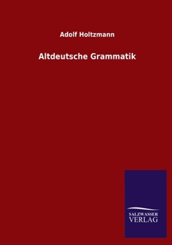 Paperback Altdeutsche Grammatik [German] Book