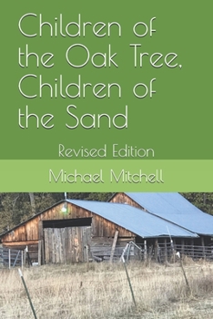 Paperback Children of the Oak Tree, Children of the Sand: Revised Edition Book