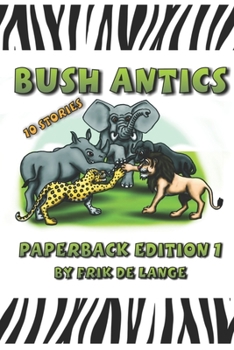 Paperback Bush Antics: Paperback Edition Book