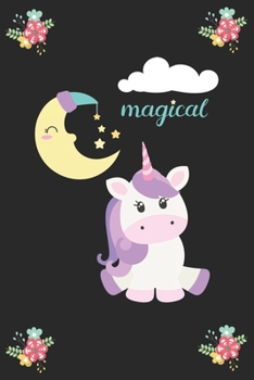 Magical (Unicorn Journal Notebook): unicorn journal, unicorn notebook, unicorn journal amazon, unicorn journal with lock, unicorn journal for girls, ... of activity , unicorn journal sketchbook