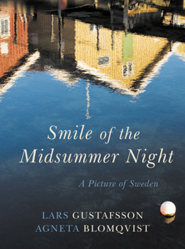 Hardcover Smile of the Midsummer Night: A Picture of Sweden Book